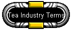 Tea Industry Terms